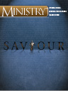 This article was published in the March 2009 issue of Ministry.